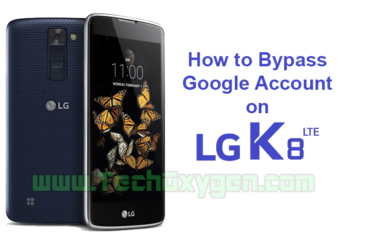 How to bypass Google Account on LG K8