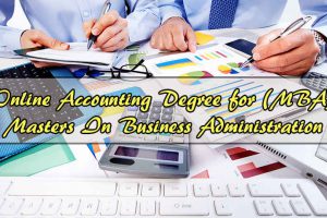 Online Accounting Degree for (MBA) Masters In Business Administration