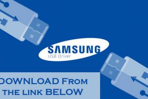 Samsung USB Drivers Download For Windows 10, 8, 7 Latest Version