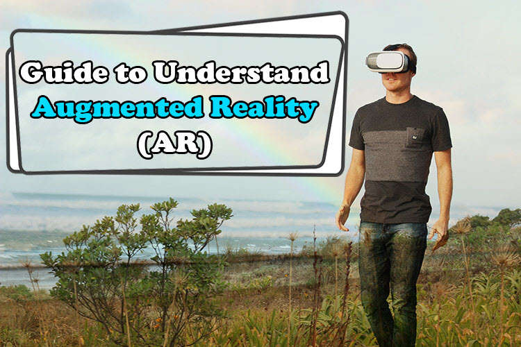 Complete Guide to Understand Augmented Reality (AR) Apps in 2018
