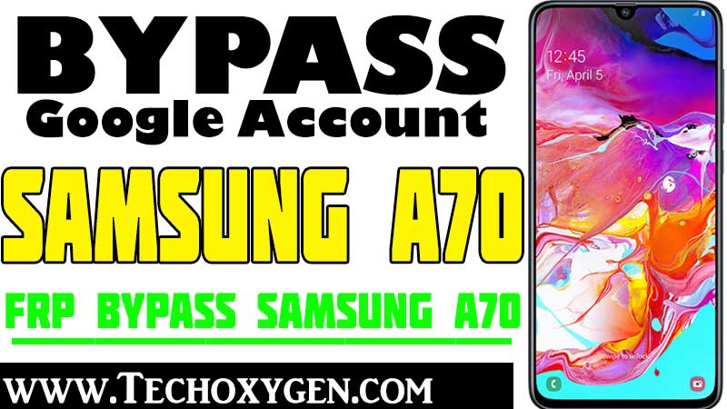 Bypass Google Account Samsung A70 FRP Bypass [BEST METHOD]