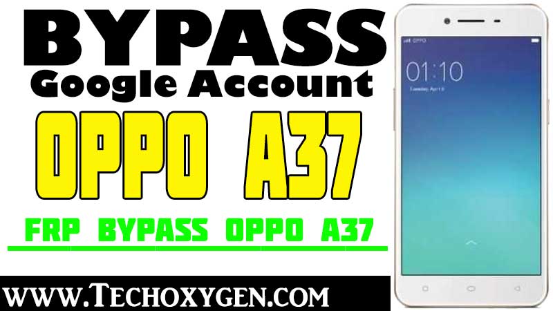Oppo A37 FRP Bypass Without PC - Bypass Google Account Oppo A37