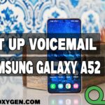 Set Up Voicemail on Samsung Galaxy A52 [Visual Voicemail Setup]