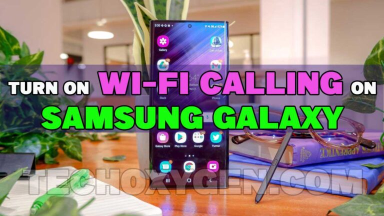 Turn on WiFi Calling on Samsung Galaxy Phone [EASY METHOD]